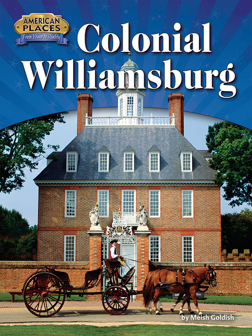Title details for Colonial Williamsburg by Meish Goldish - Available